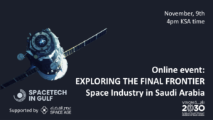 Online Event: Exploring the Final Frontier: Space Industry in Saudi Arabia