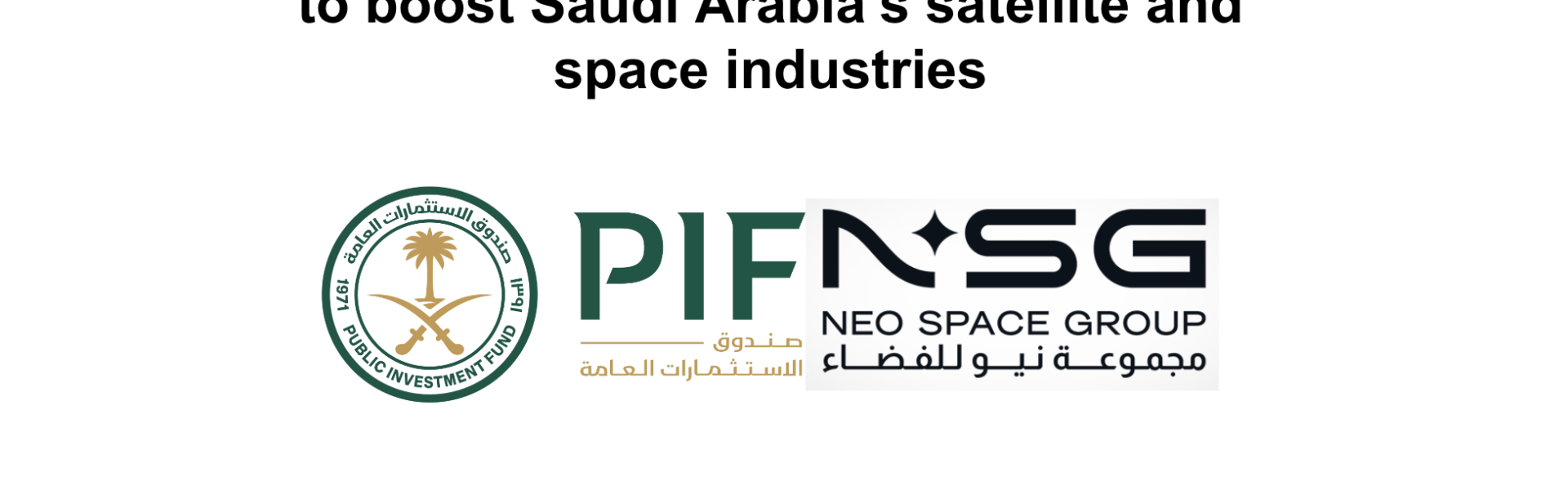 PIF launches Neo Space Group (NSG) to boost Saudi Arabia’s satellite ...